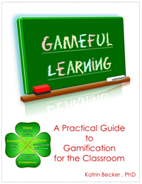 Gameful Learning: A Practical Guide to Gamification for the Classroom